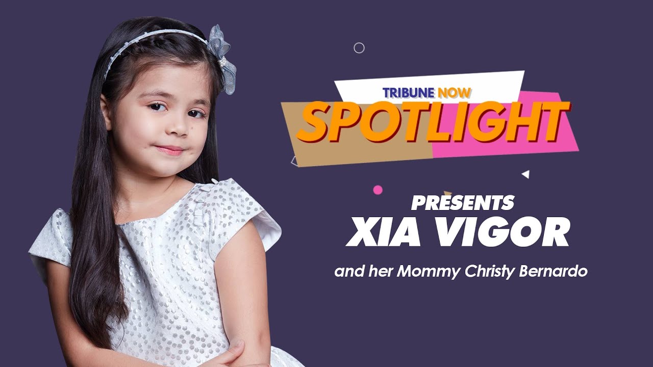 Spotlight presents Xia Vigor and her Mommy Christy Bernardo