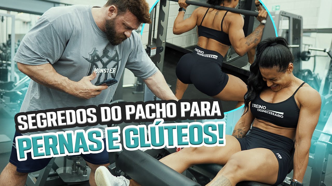 T&Eacute;CNICAS DO PACHO PARA EVOLUIR GL&Uacute;TEOS E PERNAS | MARCELA MATTOS