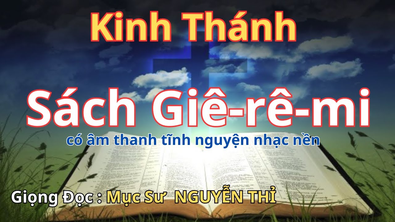 Sách Giê-rê-mi | Kinh Thánh Cựu Ước | Kinh Thánh Trọn Bộ