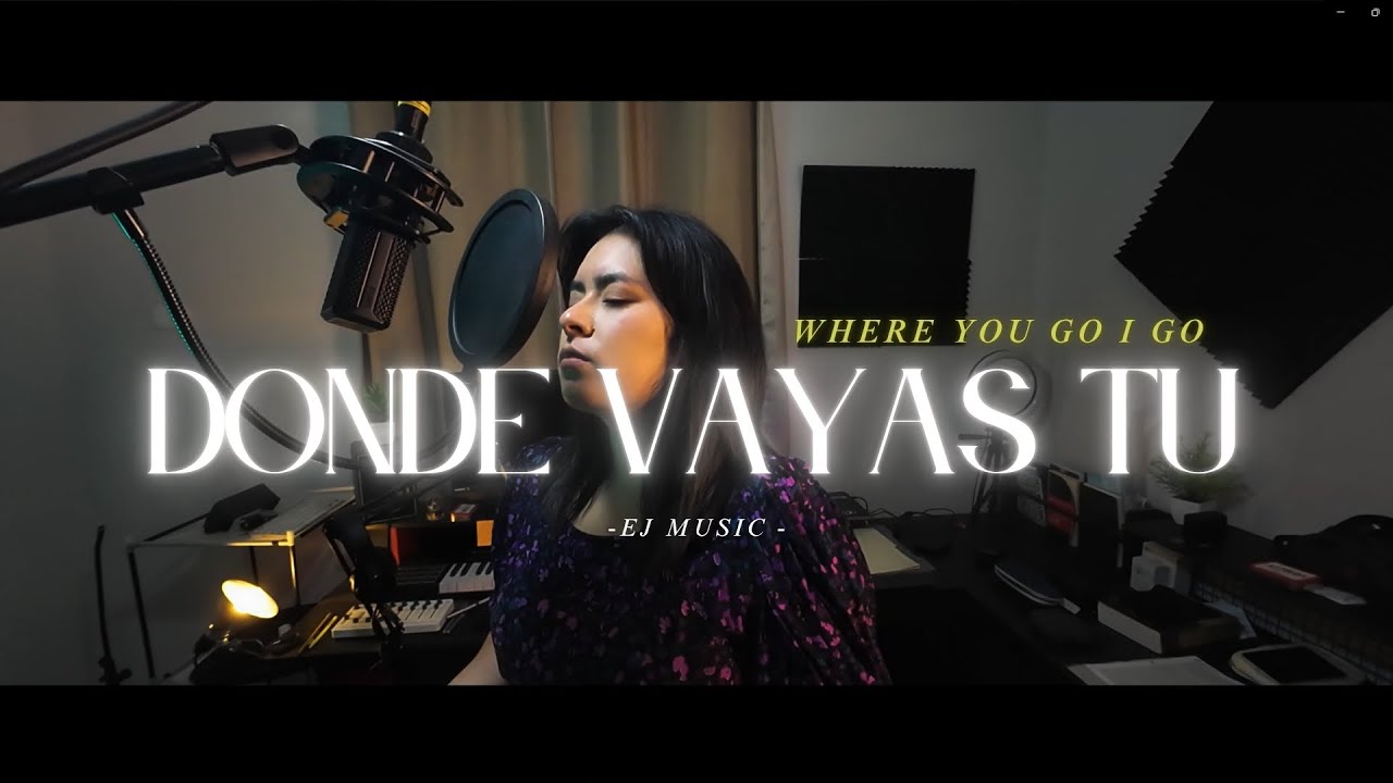 Donde Vayas Tu | Where You Go I Go | Jesus Culture |Versión en Español Lyric Video