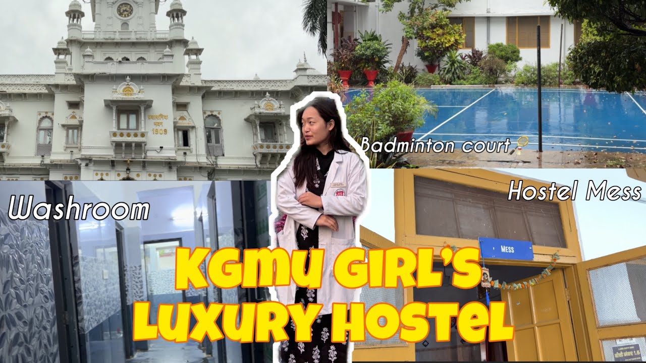 KGMU GIRL&rsquo;S HOSTEL TOUR✨ |KGMU|