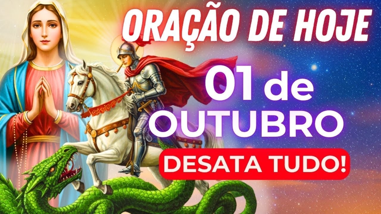Essa Oração Quebra as Maldições e Desata Todas As Amarras – Nossa Senhora e São Jorge