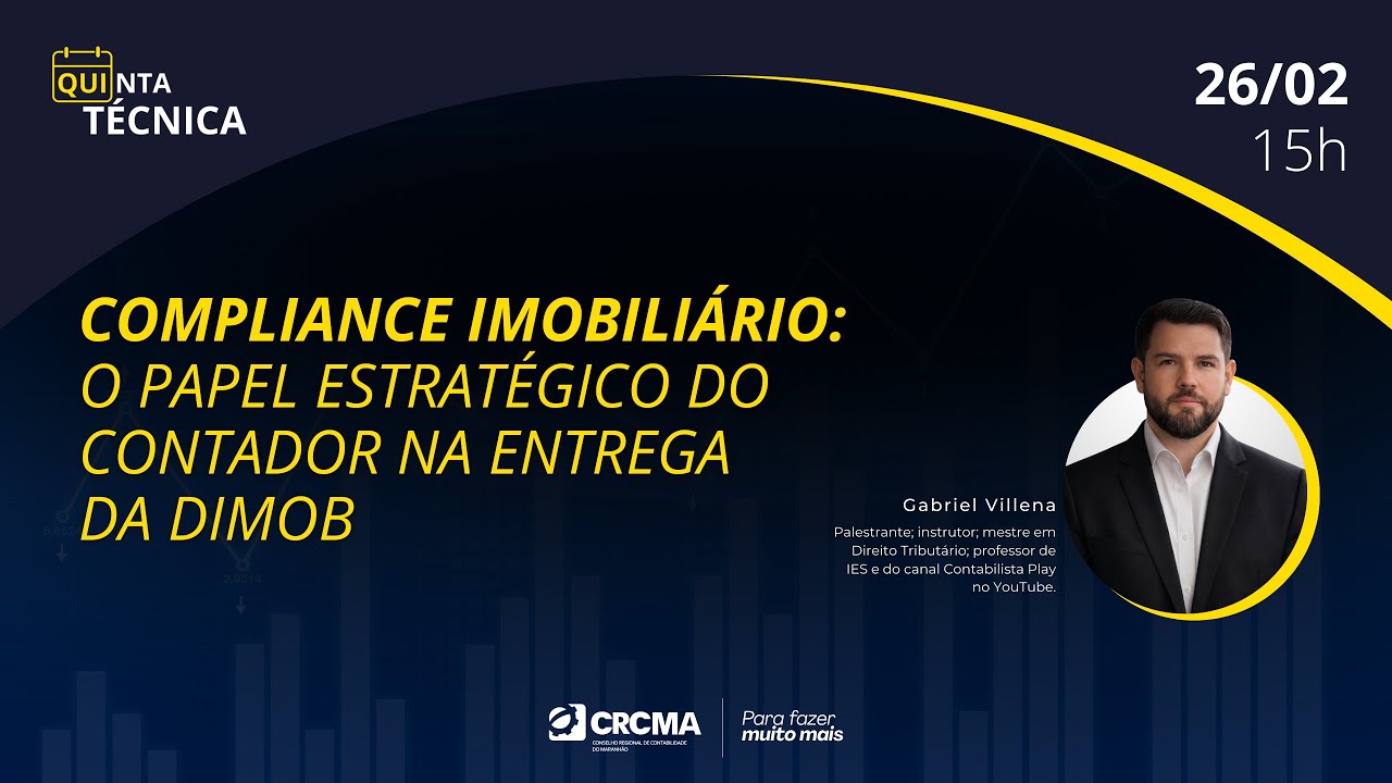 QUINTA TÉCNICA: “Compliance Imobiliário: o papel estratégico do contador na entrega da DIMOB”