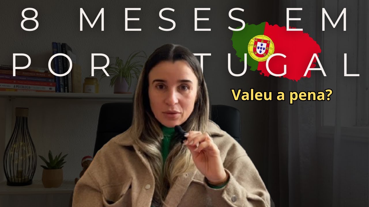 8 meses em Portugal: Valeu a pena recome&ccedil;ar tudo de novo? #portugal #moraremportugal #vidaemportugal