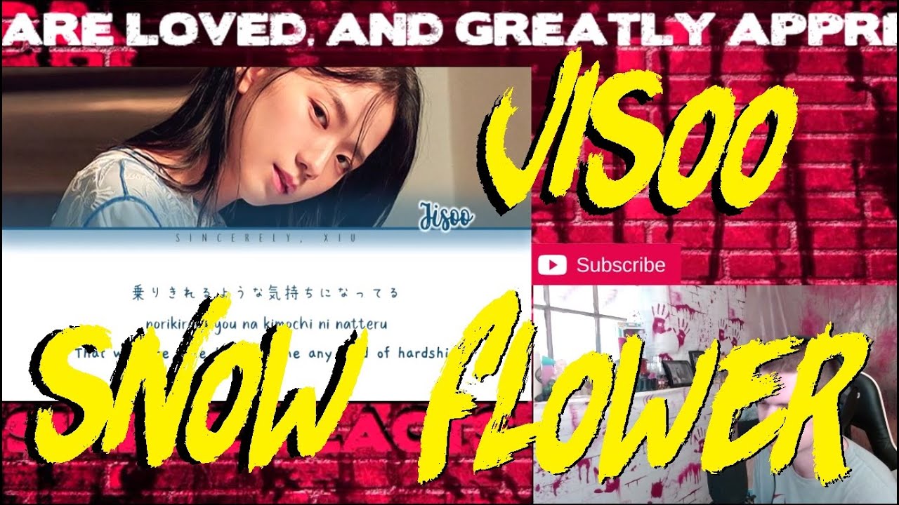 JISOO - YUKI NO HANA / SNOW FLOWER color coded lyrics 가사 | ENG, KAN, ROM Reaction