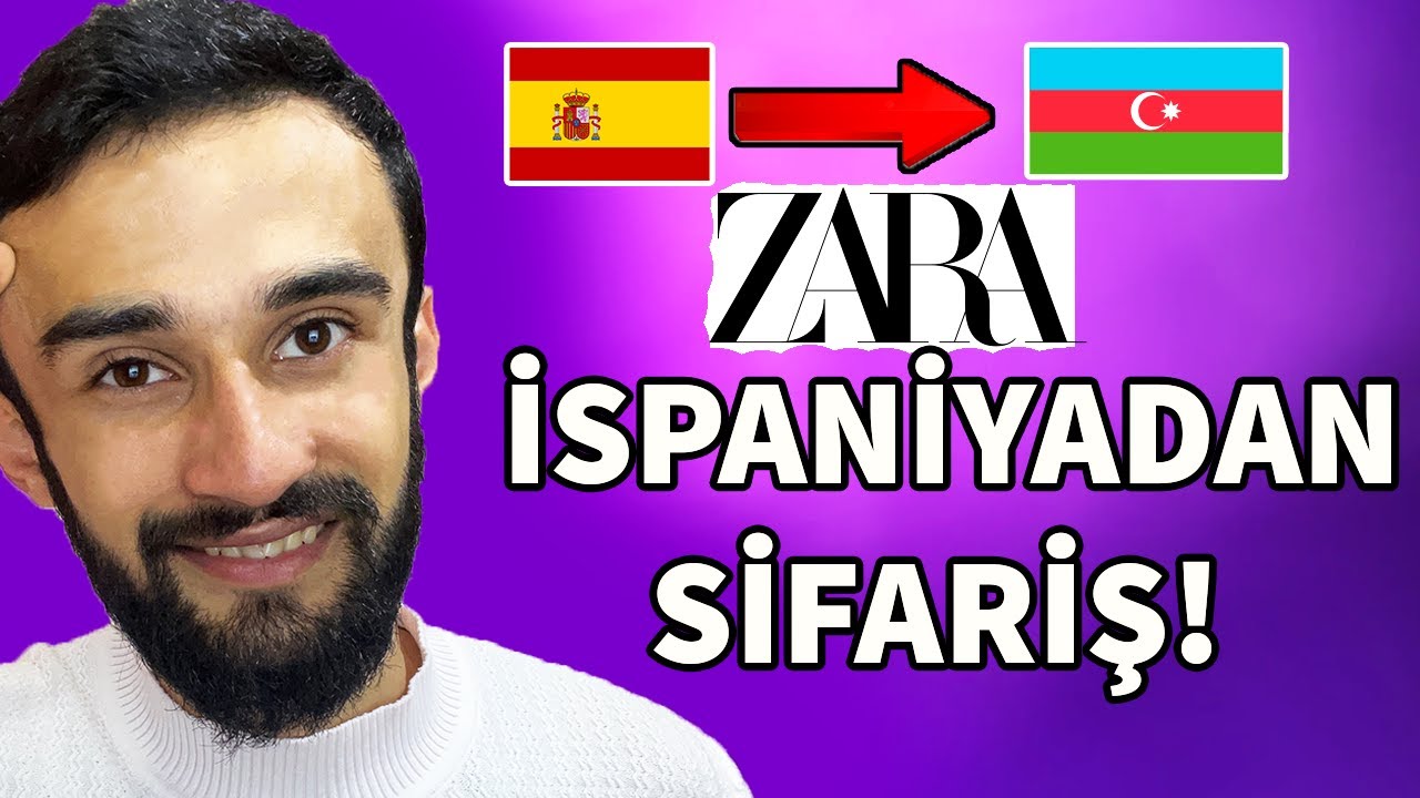 ZARA İSPANİYA SİFARİŞ QAYDASI ! (Zara İspanya Sifaris)