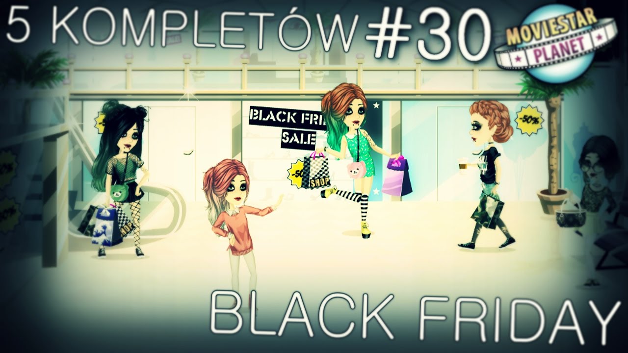 👕 MOVIESTARPLANET 👕 Odcinek 30 👕 Black Friday 👕 Szalone zakupy 👕 Robimy aż pięć kompletów 👕
