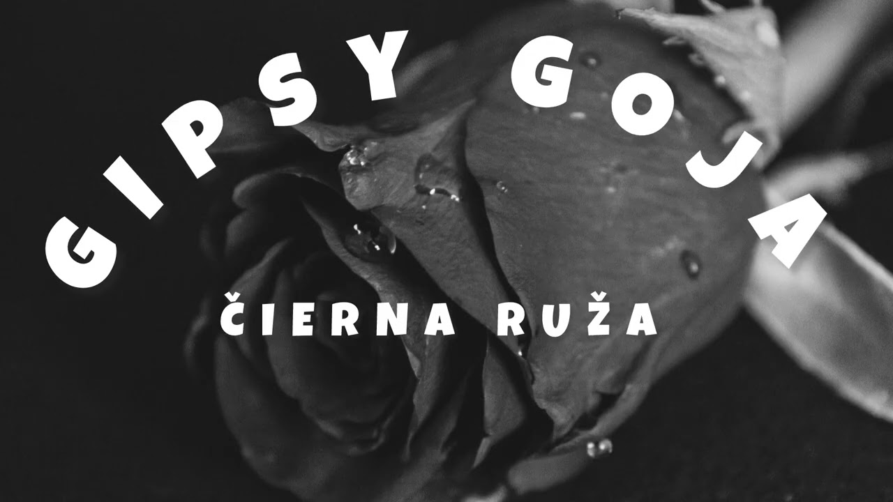 Gipsy Goja - Čierna Ruža