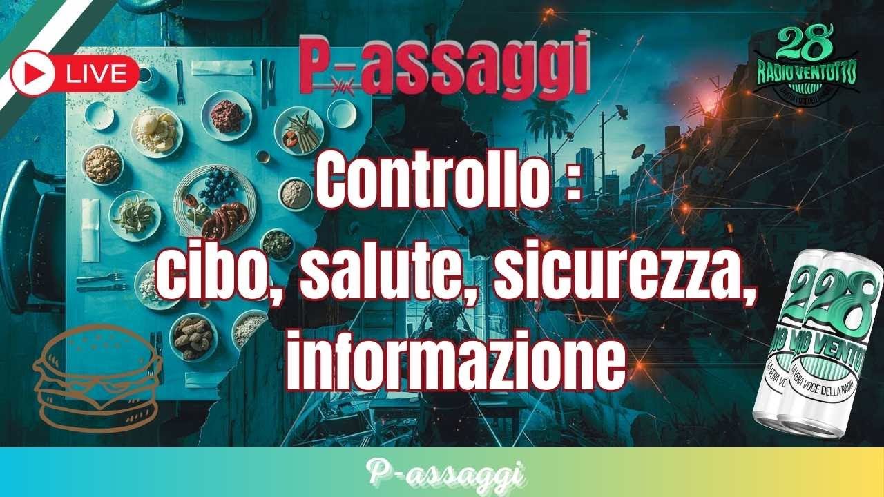 P-assaggi - CONTROLLO: CIBO, SALUTE, SICUREZZA E INFORMAZIONE 📱