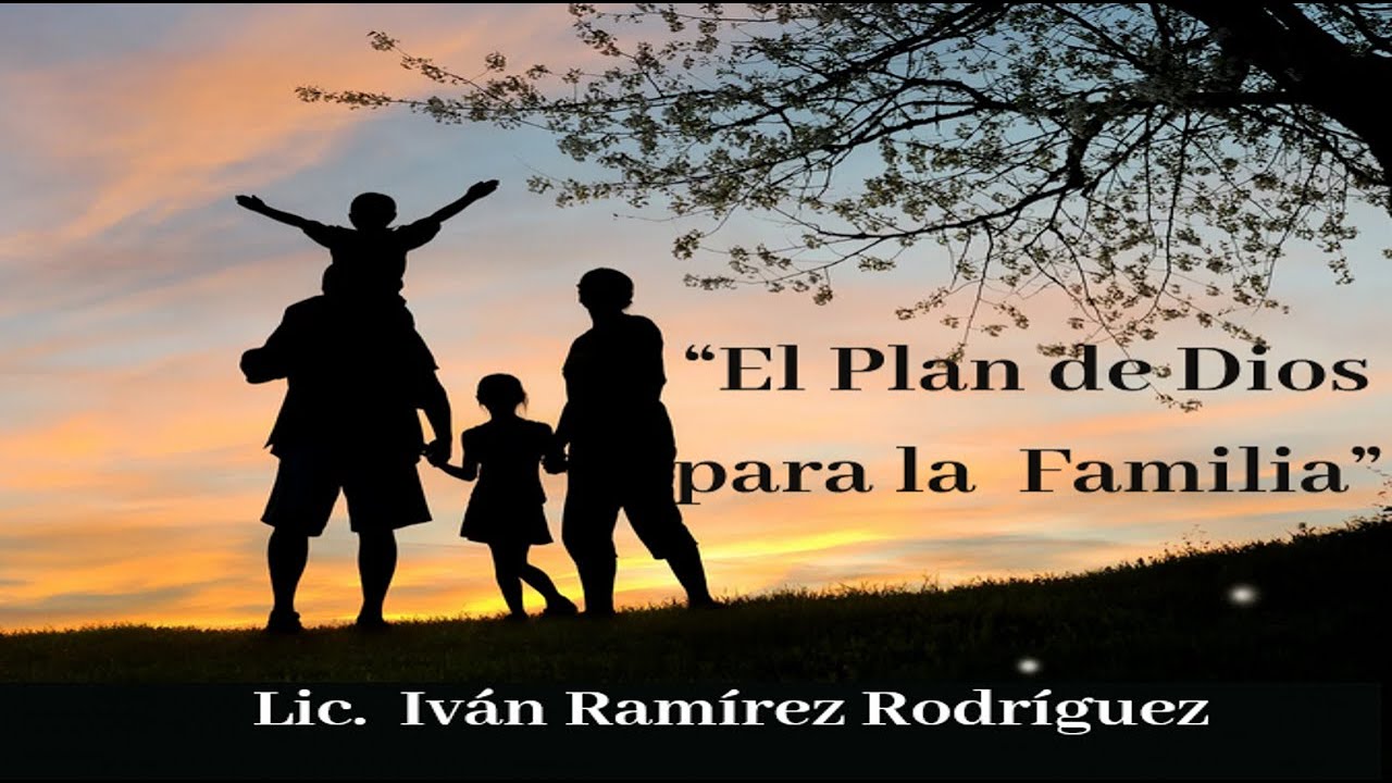"El Plan de Dios para la Familia"