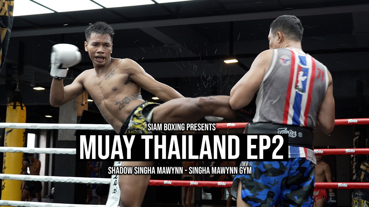 Muay Thailand EP2 - Shadow Singha Mawynn | ชาโด้ สิงห์มาวิน