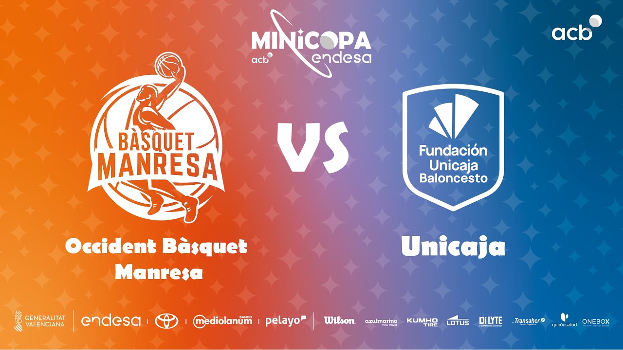 🔴 DIRECTO: Occident Bàsquet Manresa - Unicaja | Minicopa Endesa Valencia 2026