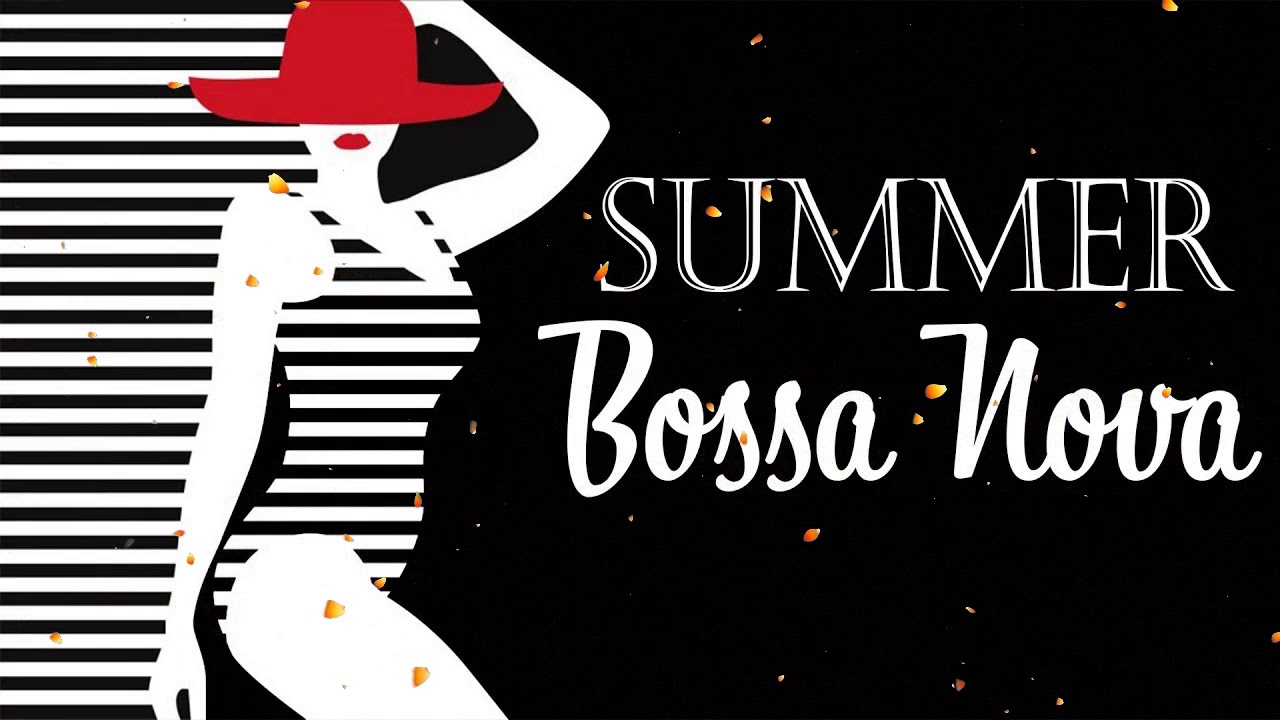 Relaxing Bossa Nova & Jazz -  Summer Dreams  - Soft Instrumental Music for Studying