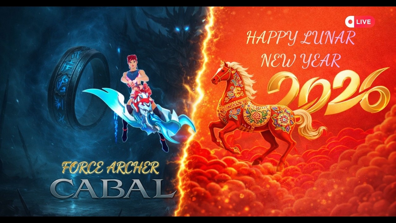 CABAL ONLINE - FORCE ARCHER - 🔥Happy Lunar New Year  2026.