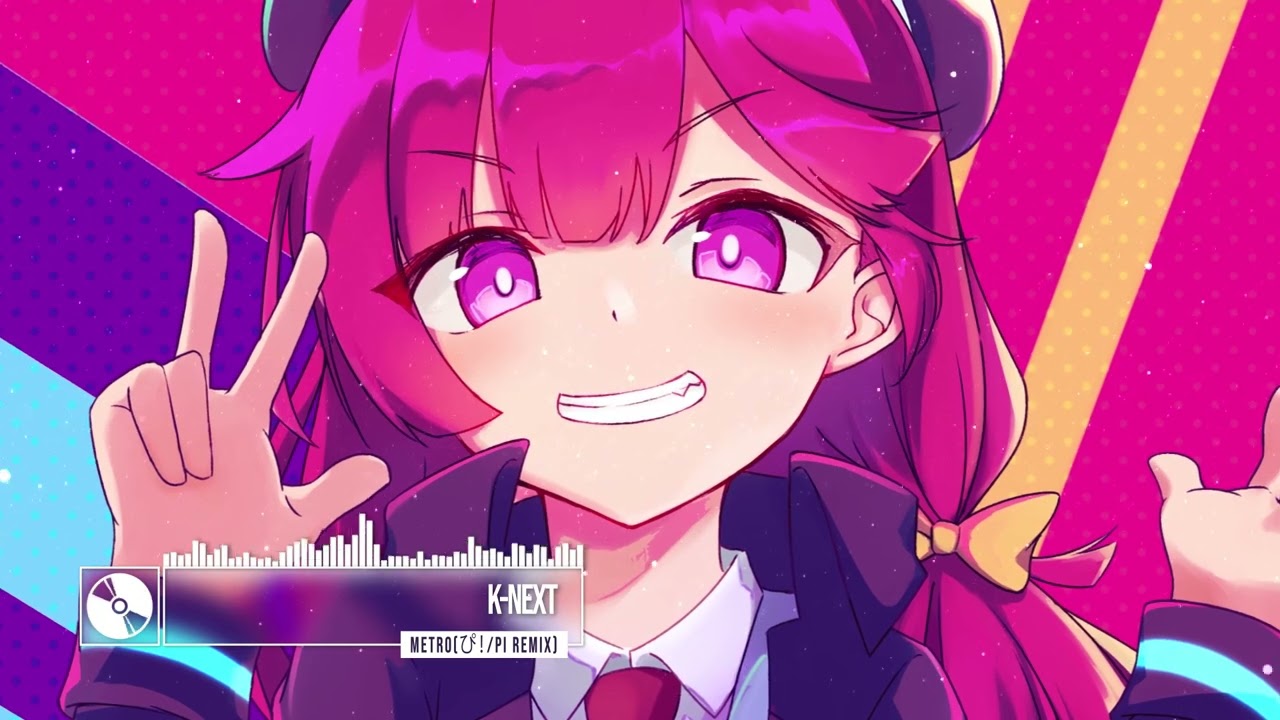 K-NEXT - METRO(ぴ！/pi Remix)