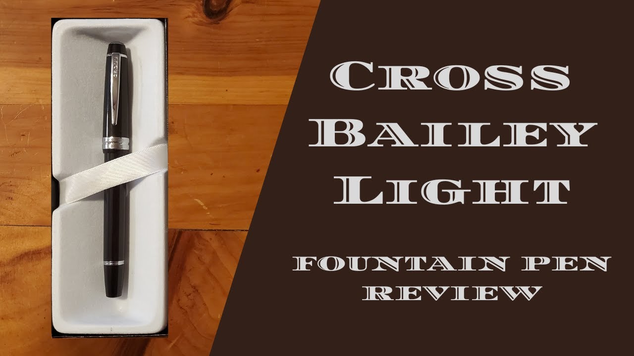 Обзор перьевой ручки: The Cross Bailey Light