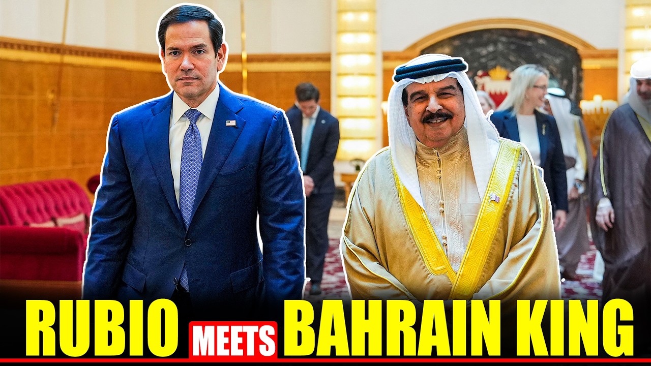 Rubio meets Bahrain's king during Gulf tour amid regional security discussions and diplomacy