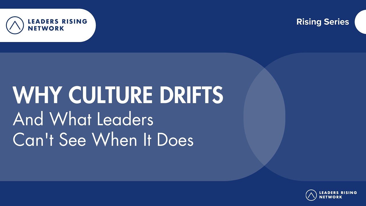 Why Culture Drifts (And What Leaders Can't See When It Does)