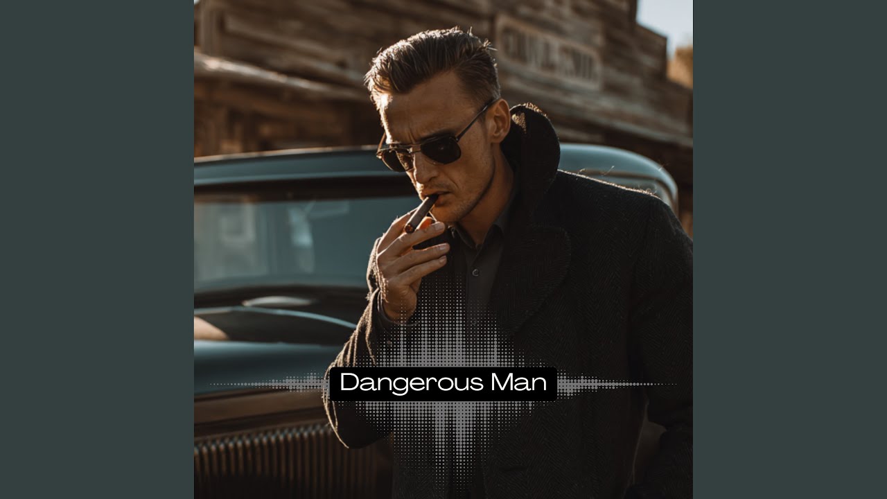1. The Sound of a Dangerous Man