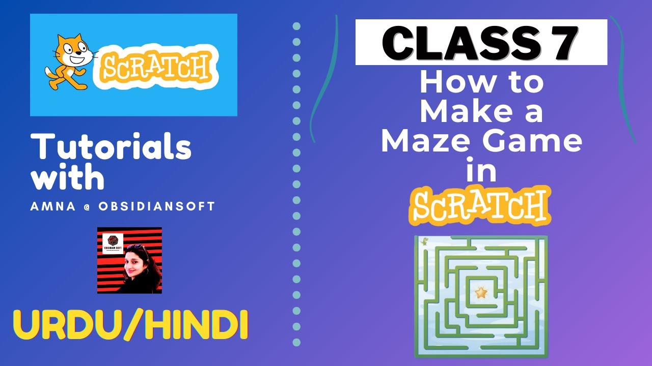 Coding for Beginners - Class 7 | Maze Game in Scratch (Urdu/Hindi)