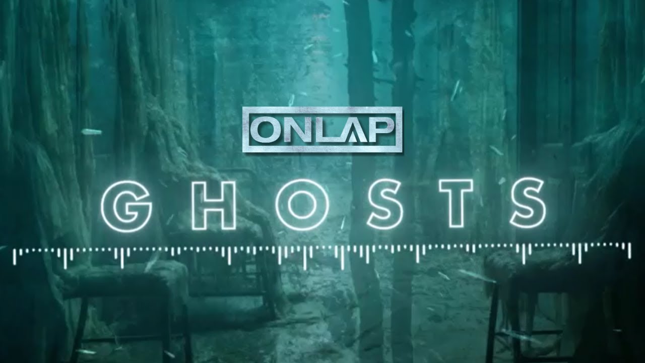 ONLAP - GHOSTS (reimagined) - (Official Video) - [COPYRIGHT FREE Music]