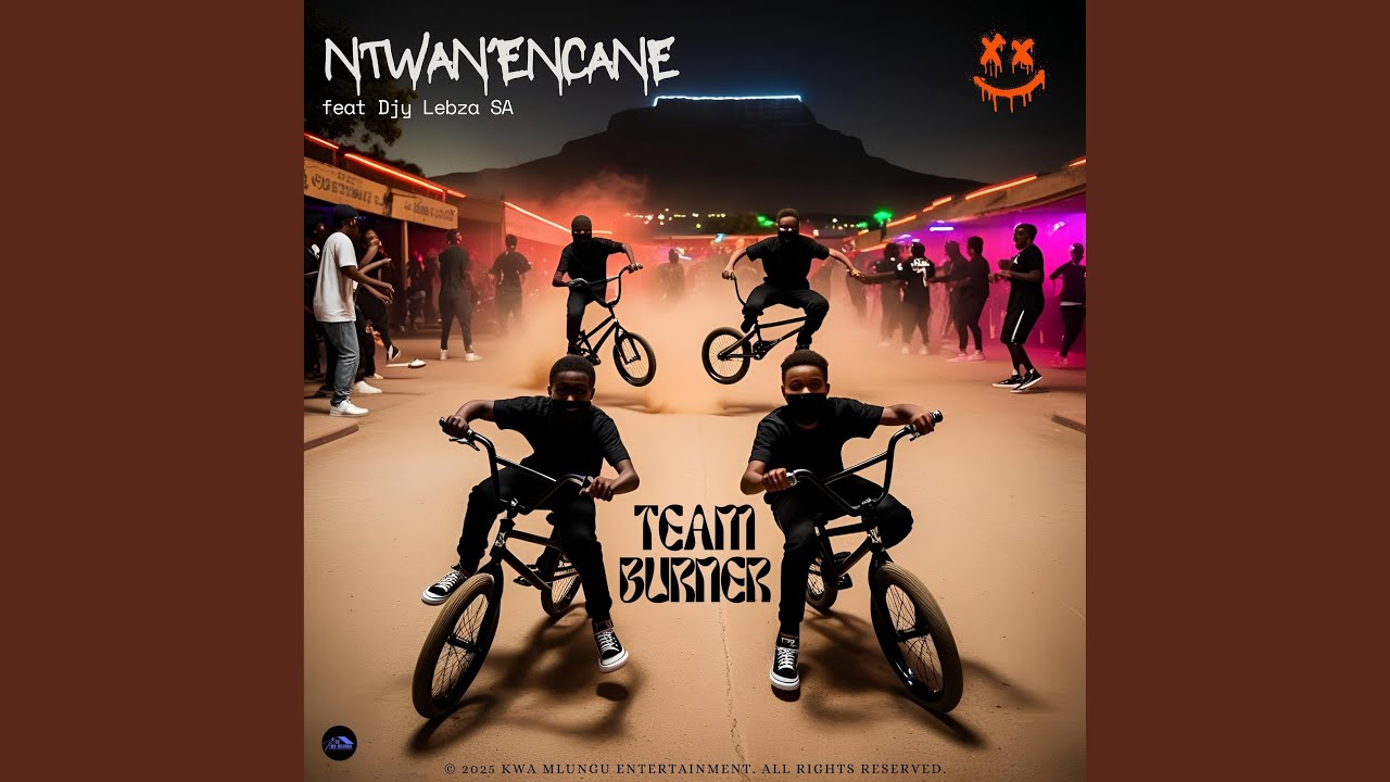 Ntwan'Encane (feat. Djy Lebza SA)