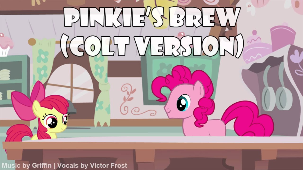 Pinkie's Brew (Colt Version)