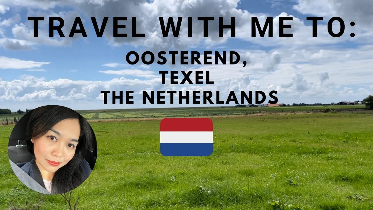 Oosterend, Texel, The Netherlands | Island of Holland | Town Tour | Travel With Me
