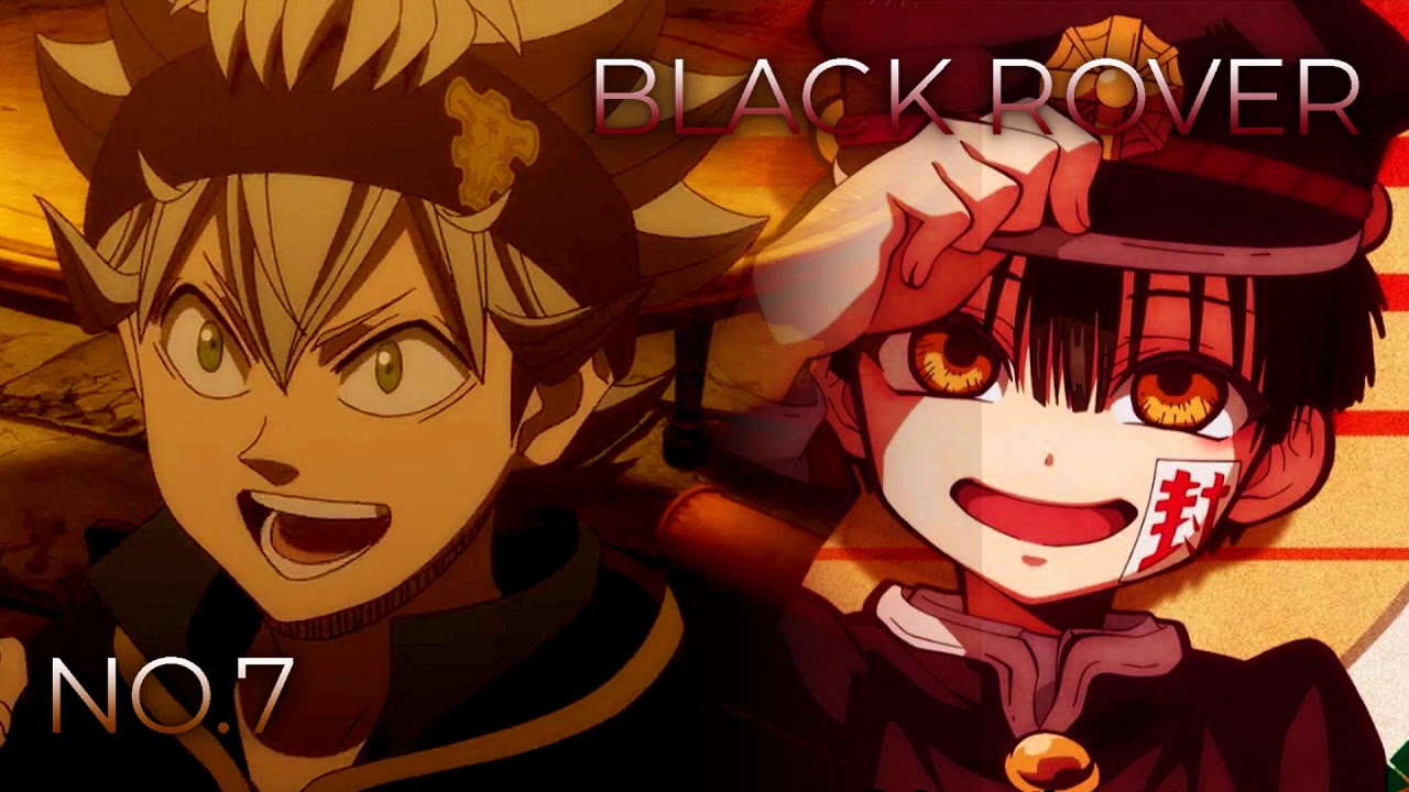 Black Rover x No.7 | Mashup of Black Clover, Toilet-bound Hanako [Vickeblanka x Jibaku Shounen Band]