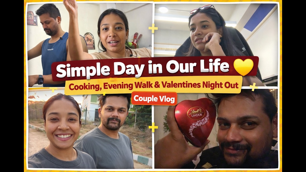 Simple Day in Our Life 💛 | Cooking, Evening Walk & Valentines Night Out | Couple Vlog | Vlog 2
