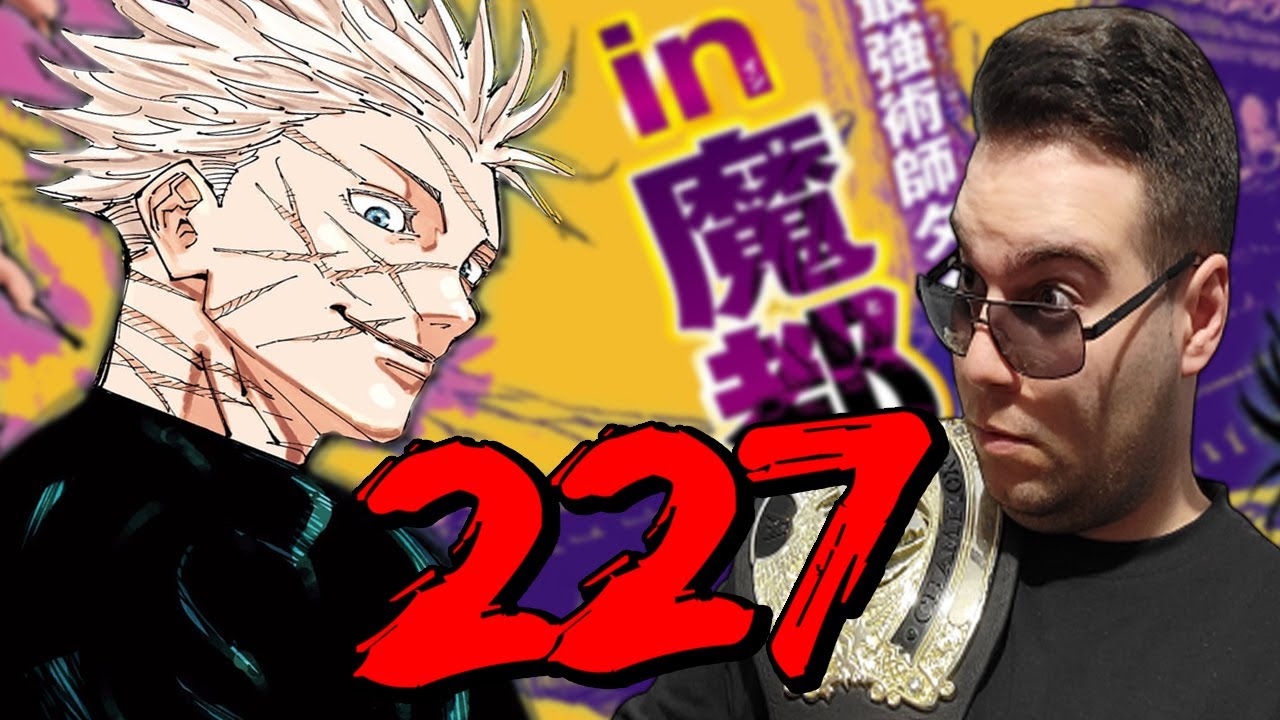 GOJO SAID I GOT ONE MORE IN ME!!! | Jujutsu Kaisen Chapter 227 Reaction/Review