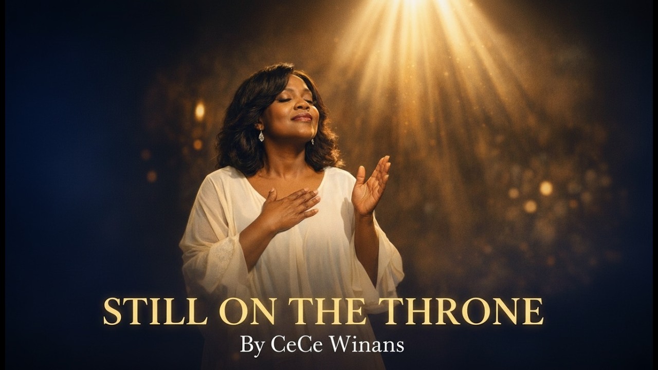 Still on the Throne | Gospel Worship Song 2026 | CeCe Winans Style