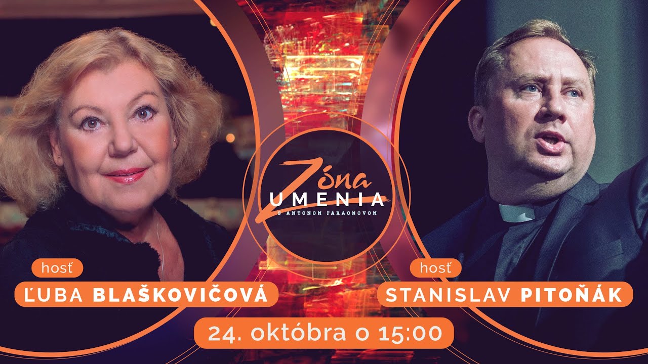 Zóna umenia: Ľuba Blaškovičová, Stanislav Pitoňák