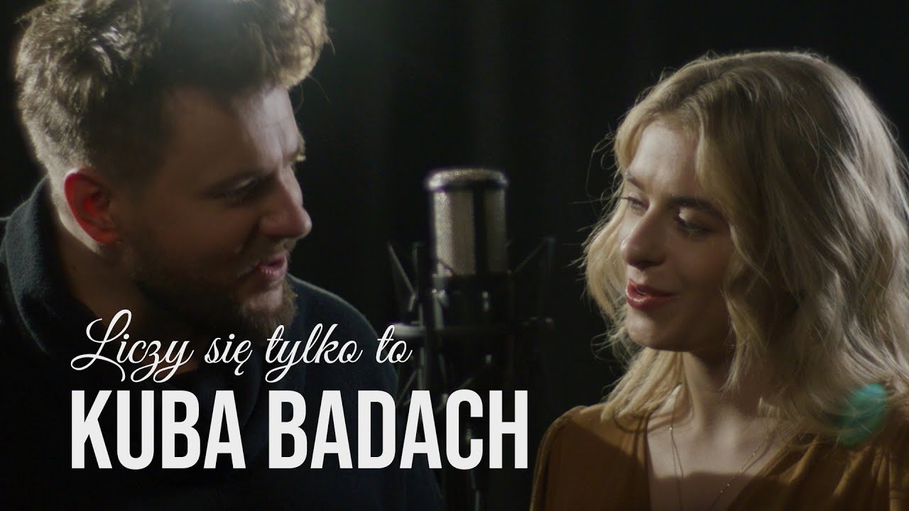 Liczy się tylko to – Kuba Badach (cover z filmu „Co w duszy gra”) | Kozłowska & Martin Fitch