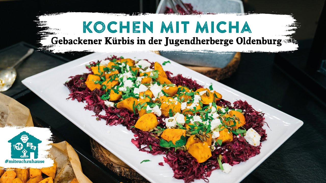 Kochen mit Micha: Gebackener K&uuml;rbis mit Rotkohl in der Jugendherberge Oldenburg #miteuchzuhause