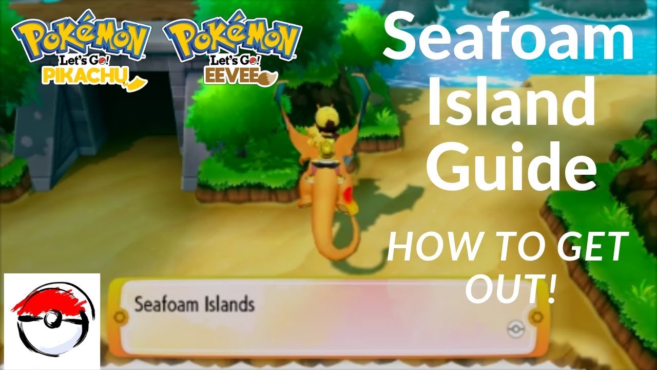 Seafoam Islands Walkthrough - Picking up all Items - Pokémon: Let's Go