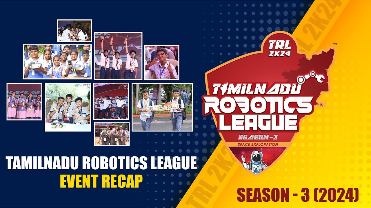 Tamilnadu Robotics League Season 3 - Event Recap | TRL 2024 Highlights