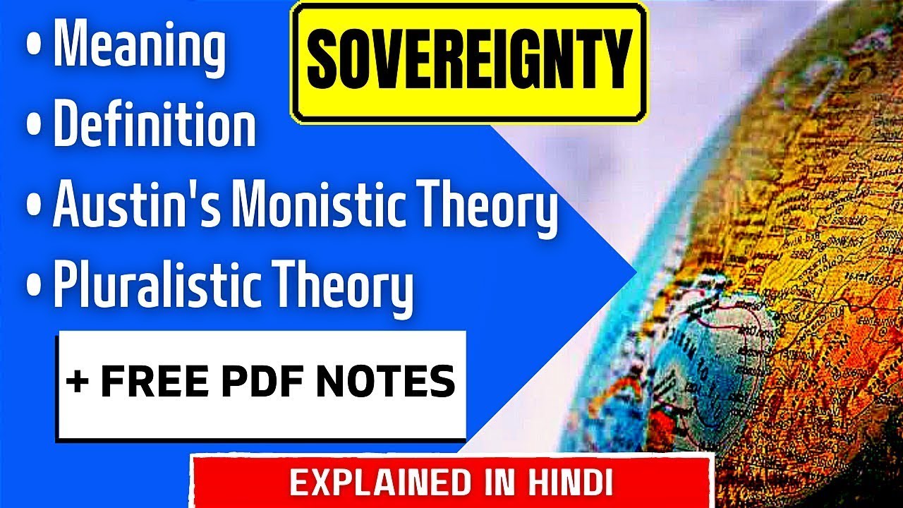 POLITICAL SCIENCE: Meaning, Definition of Sovereignty | Monistic & Pluralistic Theories BA, BA LLB