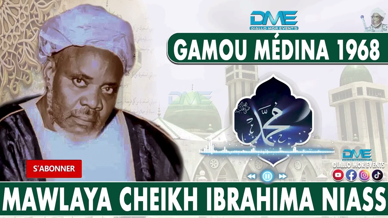 Gamou Médina Baye en 1968. Par Cheikh Ibrahima Niass sur la vie du Prophète Mouhammad (saws)
