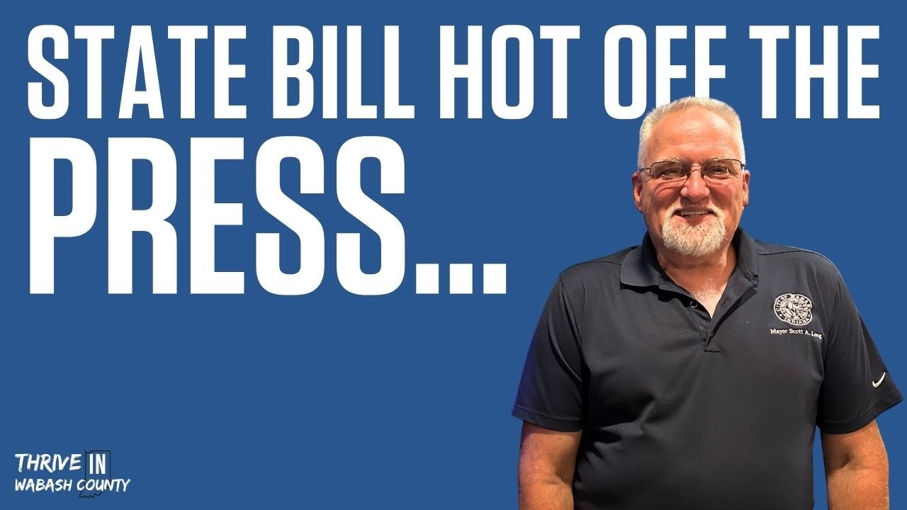 S2E9.5 Special Episode - How Indiana’s Legislative Session Impacts Wabash