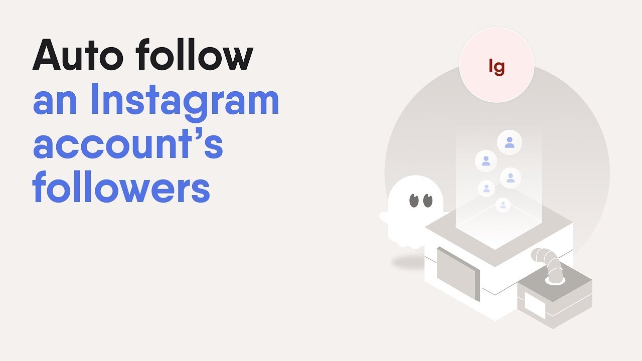 How to Auto Follow Competitors’ Instagram Followers with Phantombuster