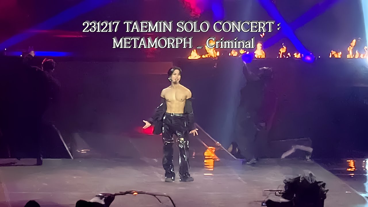 231217 TAEMIN SOLO CONCERT : METAMORPH _ Criminal