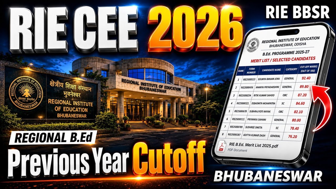 RIE Bhubaneswar Previous Year Cutoff | Regional B.Ed. Previous Year Cutoff | RIE CEE 2026