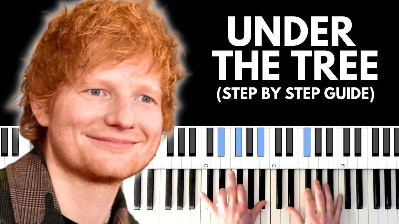 How to play Under the Tree by Ed Sheeran | Piano Tutorial