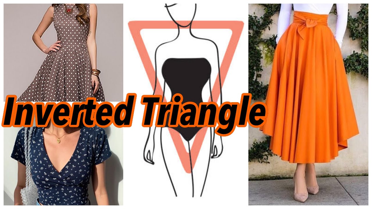 How To Dress An Inverted Triangle Body Type ♡.