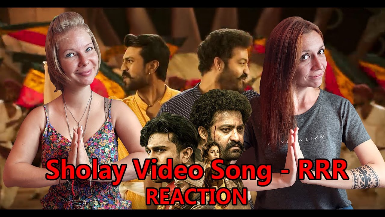 THE FIRST TIME WE HEAR Sholay Video Song - RRR - NTR, Ram Charan * REACTION * प्रतिक्रिया