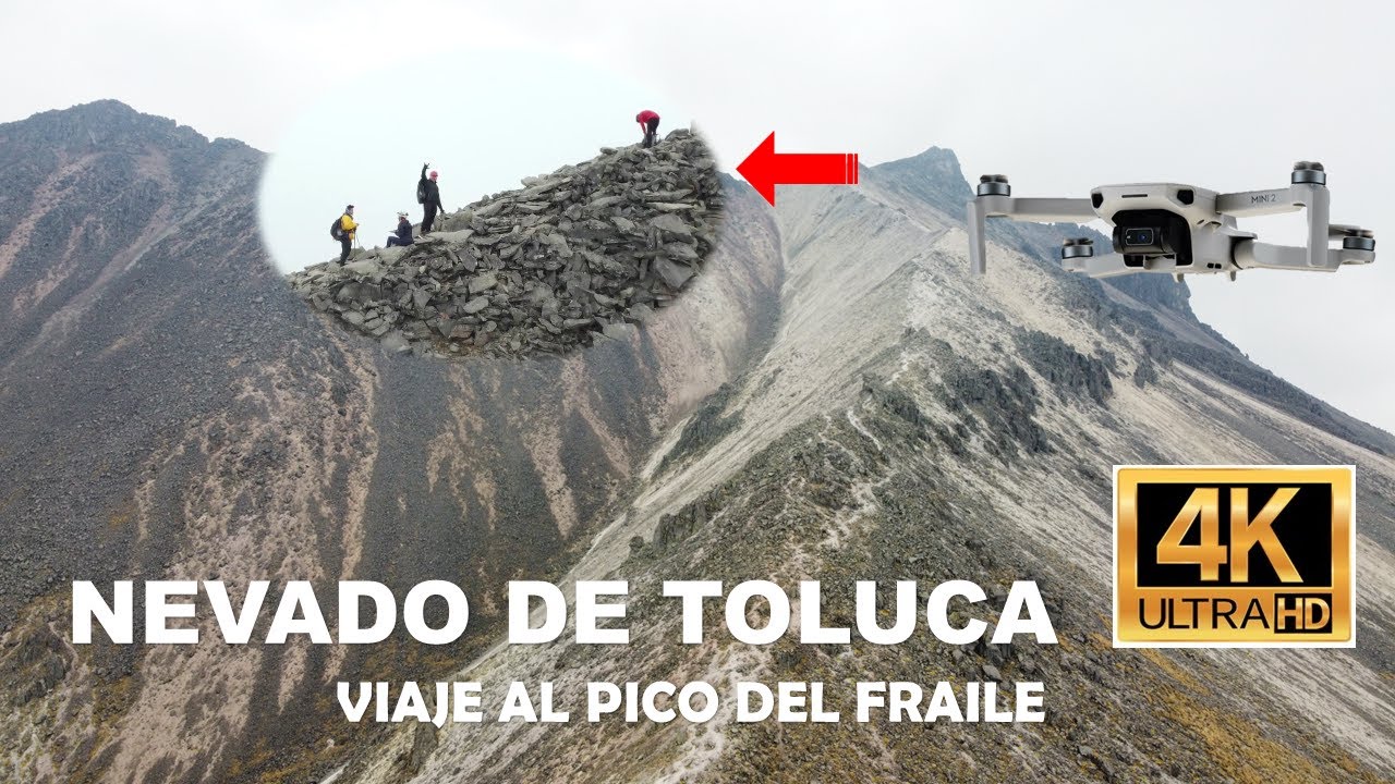 Viaje al Pico del Fraile - Nevado de Toluca