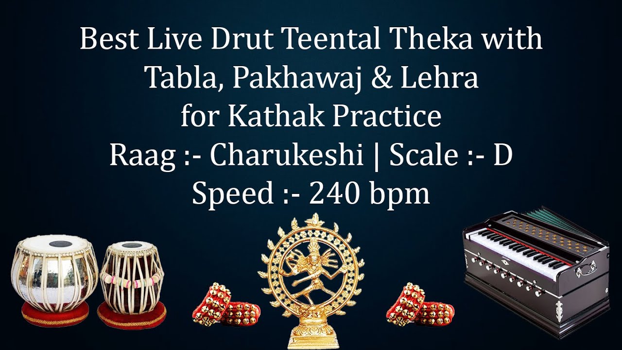 Best Live Drut Teental Theka with Lehra | Kathak Practice | Charukeshi | D Scale | 240 bpm | Safed 2