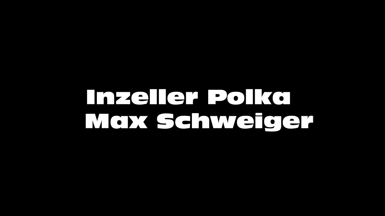 Harmonikaklasse Mag. Ludwig Gruber - Inzeller Polka, Max Schweiger