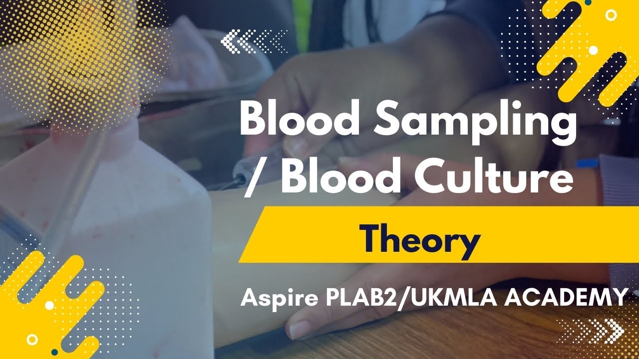 Mastering Blood Sampling & Blood Culture Techniques | PLAB2/UKMLA